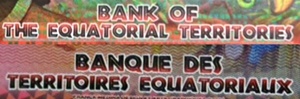 Bank of the Equatorial Territories