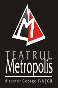 Metropolis Theatre - Bucharest